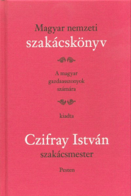 Magyar nemzeti szakácskönyv - A magyar gazdaasszonyok számára