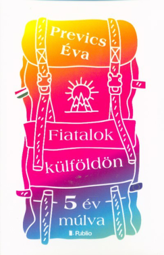 Fiatalok külföldön - 5 év múlva