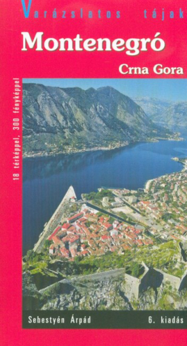 Montenegró - Crna Gora (6. kiadás)