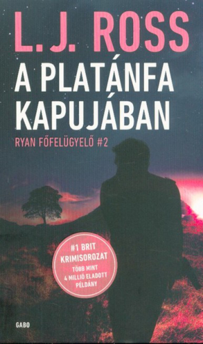 A platánfa kapujában /Ryan főfelügyelő #2