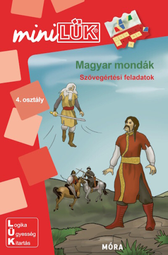 Magyar mondák - Szövegértési feladatok 4. osztály - MiniLÜK