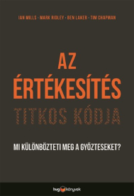 Az értékesítés titkos kódja - Mi különbözteti meg a győzteseket?