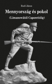 Mennyország és pokol - Limanowától Caporettóig