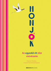 HONJOK -  Az egyedül élt élet művészete