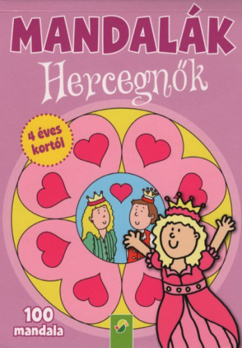 Mandalák - Hercegnők - 100 mandala 4 éves kortól