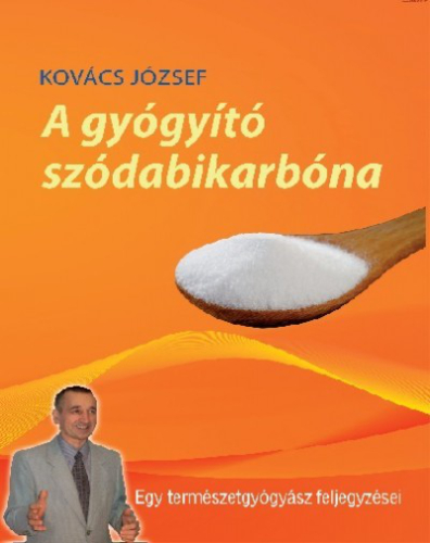 A gyógyító szódabikarbóna - Egy természetgyógyász feljegyzései (új kiadás)