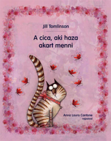 A cica, aki haza akart menni (új kiadás)