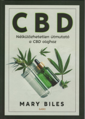 CBD - Nélkülözhetetlen útmutató a CBD olajhoz