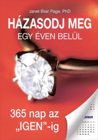 Házasodj meg egy éven belül, 365 nap az IGEN-ig