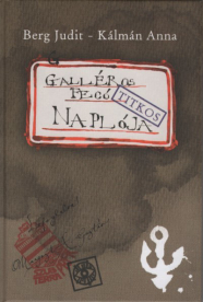 Galléros Fecó titkos naplója (új kiadás)