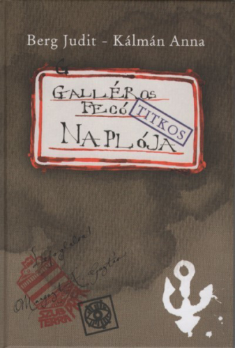 Galléros Fecó titkos naplója (új kiadás)