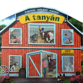 Ragassz, színezz, alkoss! - A tanyán - 250 matricával (óriás foglalkoztató)