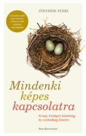 *Mindenki képes kapcsolatra - Arany középút közelség és szabadság között