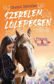 Szerelem lólépésben - Friends & Horses