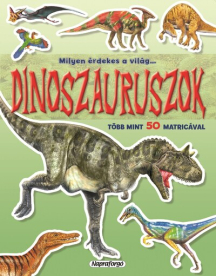 Milyen érdekes a világ… - Dinoszauruszok