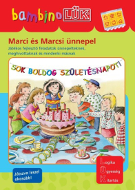 Marci és Marcsi ünnepel - Játékos feladatok ünnepelteknek, meghívottaknak és mindenki másnak - bambinoLÜK