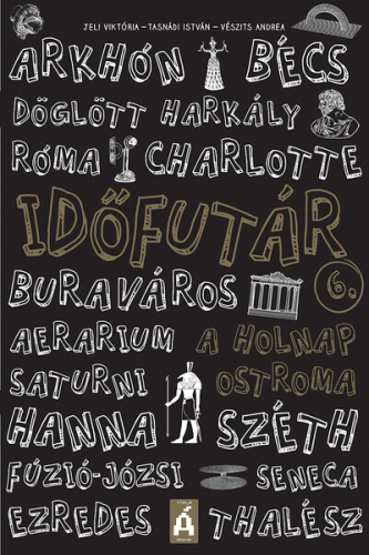 Időfutár 6. - A holnap ostroma (új kiadás)