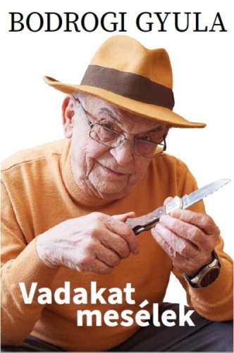 Vadakat mesélek
