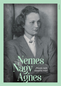 Maszk nem takarta már - Nemes Nagy Ágnes-képeskönyv