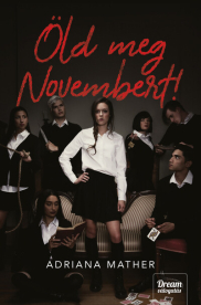 Öld meg Novembert! - November-sorozat 1. rész