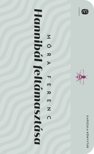 Hannibál feltámasztása - Európa Kapszula Könyvtár