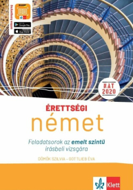 Érettségi - Német feladatsorok az EMELT szintű ÍRÁSBELI vizsgára online hanganyaggal - 10 feladatsor az emelt színtű írá