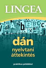 Lingea dán nyelvtani áttekintés - Praktikus példákkal