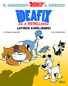 Latinok kíméljenek - Ideafix és a rebellisek 1.