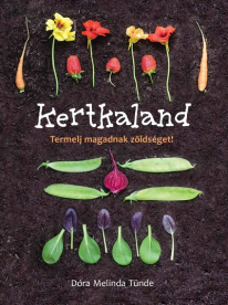 Kertkaland - Termelj magadnak zöldséget! (új kiadás)