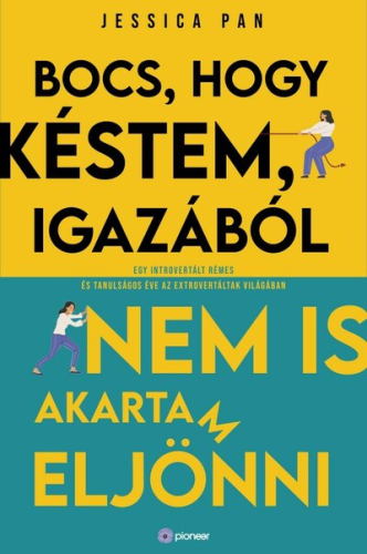 Bocs, hogy késtem, igazából nem is akartam eljönni - Egy introvertált rémes és tanulságos éve az extrovertáltak világába