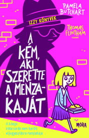 A kém, aki szerette a menzakaját - Izzy könyvek 2.