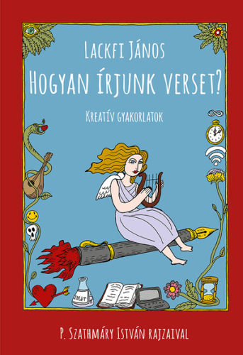 Hogyan írjunk verset? - Kreatív gyakorlatok (új kiadás)
