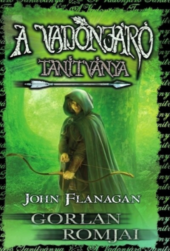 A vadonjáró tanítványa 1. - Gorlan romjai (puha)