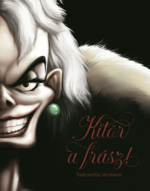 Kitör a frász! - Szörnyella története - Disney - Villains