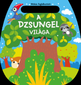 A dzsungel világa - Mókás foglalkoztató