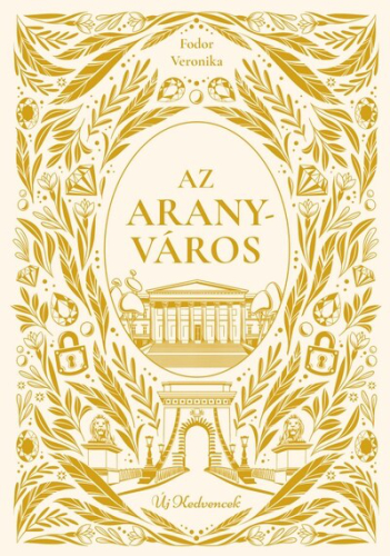 Az aranyváros - Új kedvencek