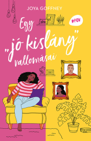 Egy jó kislány vallomásai - #POV - NÉZD ÚJ SZEMSZÖGBŐL A VILÁGOT!