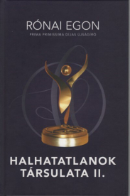Halhatatlanok társulata II.