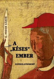 A késes ember - Gondolatháború