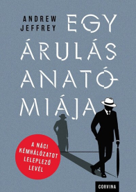 Egy árulás anatómiája - A náci kémhálózatot leleplező levél