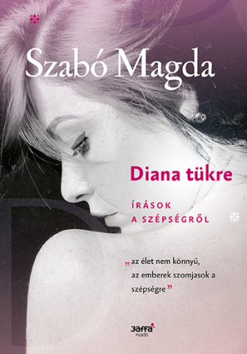 *Diana tükre - Írások a szépségről