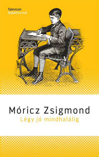*Légy jó mindhalálig - Talentum diákkönyvtár