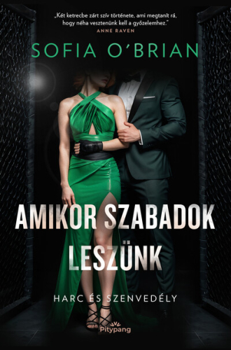 Amikor szabadok leszünk - Harc és Szenvedély