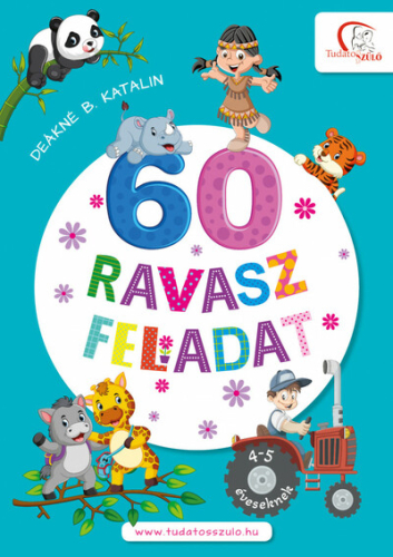 *60 ravasz feladat - 4-5 éveseknek - Tudatos Szülő