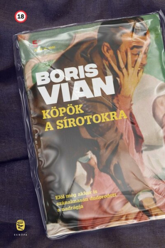 Köpök a sírotokra (új kiadás)