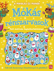 A Mikulás és manói - Mókás rénszarvasok - Pufi matricás foglalkoztatókönyv §K