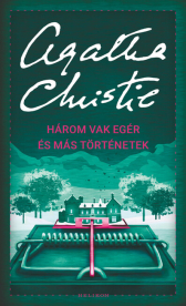 Három vak egér és más történetek /Puha