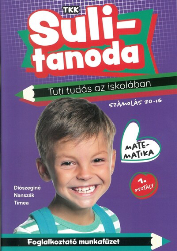 Sulitanoda: Tuti tudás az iskolában -  Számolás 20-ig - Matematika 1. osztály