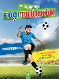 *A legjobb focitrükkök (poszterrel) - Felújított kiadás