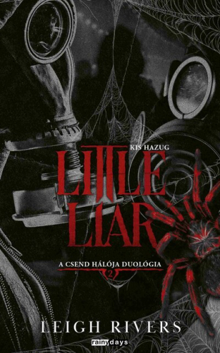 Little Liar - Kis Hazug - A csend hálója duológia 2. (éldekorált)